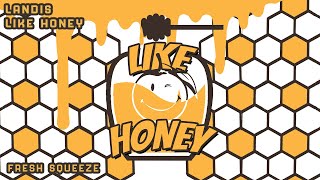 Landis - Like Honey (Official Audio)