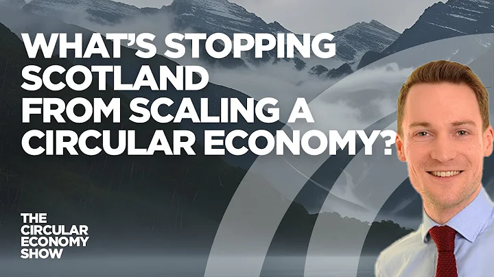 What’s stopping Scotland from scaling a circular economy?