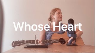 Whose Heart  Lyric Video (Original Song)