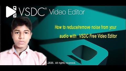 How to reduce/remove noise from your audio with VSDC Free Video Editor (Sizan Mahmud) (Light)