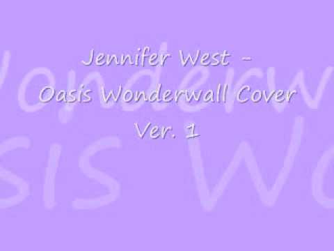 Jennifer West - Oasis Wonderwall Acoustic Cover Ve...