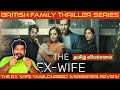 The ex wife review in tamil  the ex wife webseries review in tamil  the ex wife tamil review