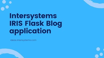 Intersystems IRIS Flask Blog application