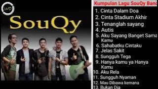 Lagu SouQy Band Full Album - Senarai Main Hit Terhebat 2023 - Lagu Terbaik Sepanjang Zaman