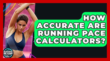 How Accurate Are Running Pace Calculators? - Running Beyond Limits