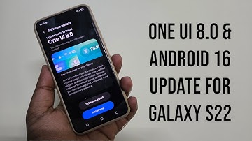 🔥Android 16 & One UI 8.0 Update Galaxy S22 | Samsung | 🔥
