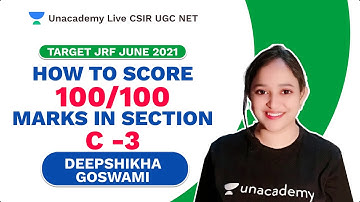 Target JRF June 2021| How to score 100/100 marks in section C -3|Life Science|Unacademy Deepshikha