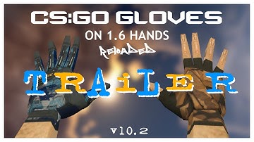 [HAND WRAPS UPDATE] CS:GO Gloves on CS1.6 Hands - v10.2