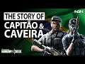 The Story of Capitão & Caveira || Story / Lore || Rainbow Six Siege