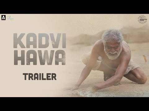 Kadvi Hawa | Official Trailer | Sanjai Mishra, Ranvir Shorey, Tillotama Shome | 24 Nov 2017