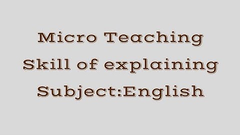 Skill of explaining | Micro teaching skill in English | tolstoy farm | Demonstration class English