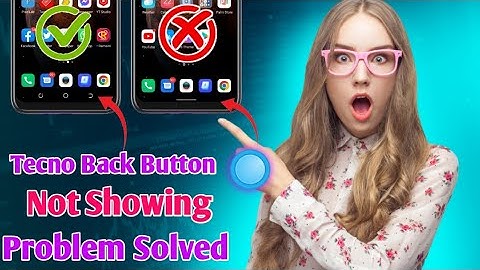 Tecno Mobile Back Button Not Showing | Tecno Phone Me Back Button Nahi Dekh Raha Hai