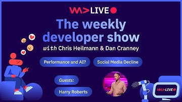 WeAreDevelopers LIVE - Performance and AI?, Social Media decline, Developer Events and more