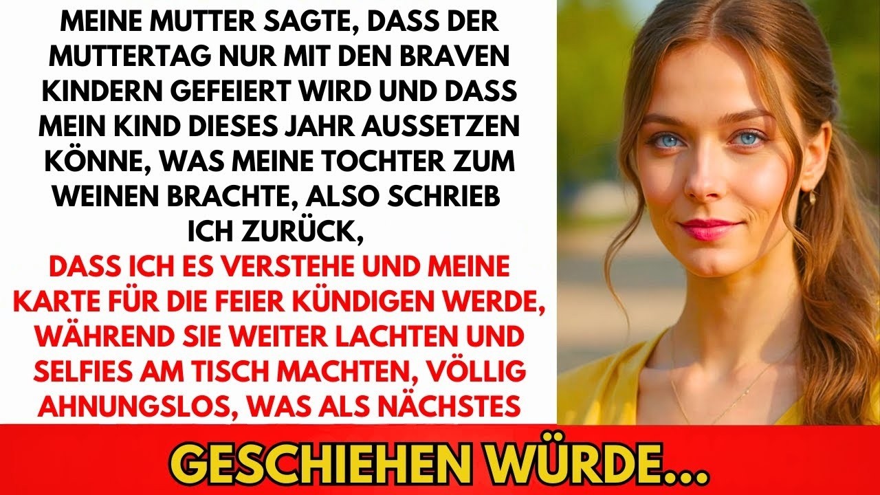 „Muttertag ist für die braven Kinder. Deine Tochter kann dieses Mal aussetzen.“ Diese Worte kamen aus dem Mund meiner eigenen Mutter – und meine neunjährige Tochter saß drei Meter entfernt am...