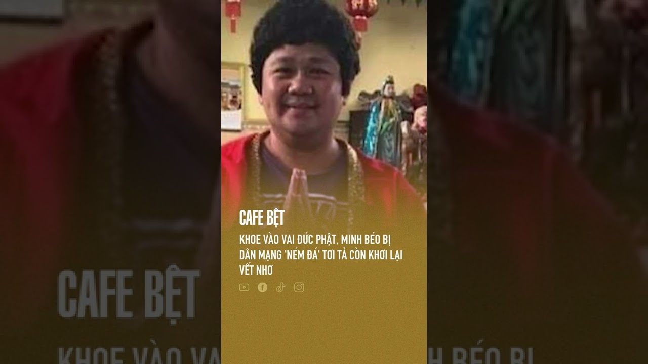 Khoe vào vai Đức Phật, Minh Béo bị dân mạng 'n.é.m đá'... - youtube