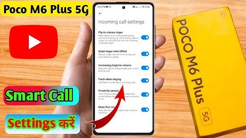 how to smart call in poco m6 plus 5g | poco m6 plus 5g smart call setting kaise kare