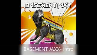 BASEMENT JAXX  Intro