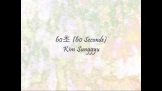 Kim Sunggyu - 60초 (60 Seconds) [Han & Eng]