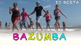 Balli di gruppo - BAZUMBA - Dj Berta - Nuovo tormentone 2014 2015 chords
