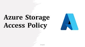 Azure Storage Access Policy