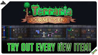 Builders workshop:
https://www.curseforge.com/terraria/maps/builders-workshop with this
map you can access and try every new item added in terraria 1.4
journ...