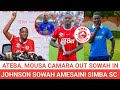 рџ ґ LIVE SIMBA SC ATEBA MOUSA CAMARA WAONDOKA SIMBA JOHNSON SOWAH AMESAINI SIMBA рџ ґ LIVE SIMBA SC ATEBA MOUSA CAMARA WAONDOKA SIMBA JOHNSON SOWAH AMESAINI SIMBA