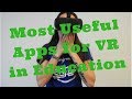 Most Useful Apps for VR in Education