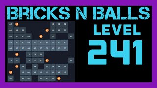 Bricks N Balls Level 241                No Power-Ups