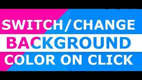 Change Background Color On Click - HTML CSS and Javascript