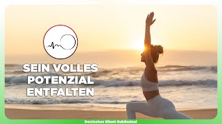 🎧 SEIN VOLLES POTENZIAL ENTFALTEN - VON ALLEN BEGRENZUNGEN BEFREIEN -TALENTE & POTENZIAL ERKENNEN 🤸🏼