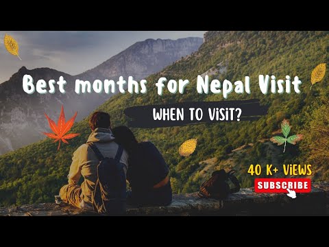 वीडियो: नेपाल घूमने का सबसे अच्छा समय