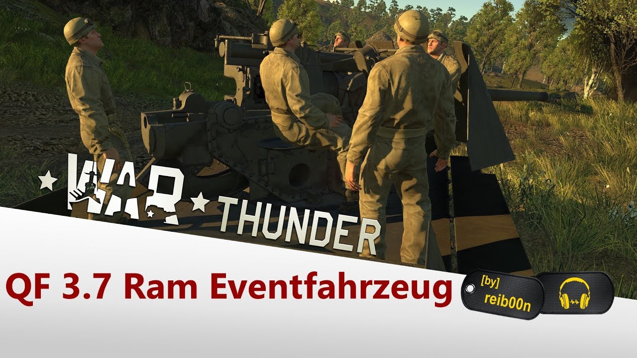 Qf Ram War Thunder - Eventpanzer QF 3.7 Ram - Ersteindruck - YouTube