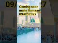 coming soon mahe Ramzan mubarak ho #ytshorts #iclamic #mubarak #viral