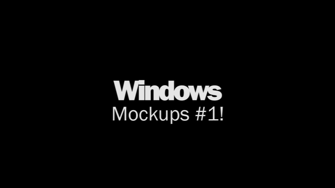 Windows Mockups #1 (Promo) - YouTube