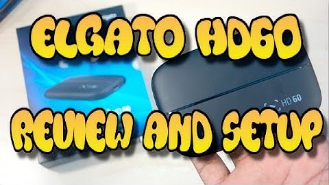 Elgato HD60 Unboxing Review & Gameplay Test & Setup