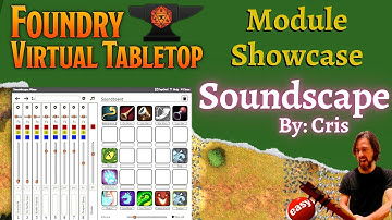 Foundry VTT Module Showcase | Soundscape, by Cris