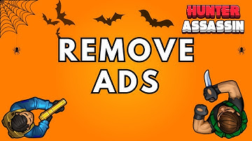 How to Remove Ads in Hunter Assassin? 2025 | Hunter Assassin