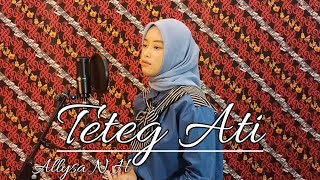 Download Lagu TETEG ATI  ll  ALLYSA N H  (OFFICIAL MUSIC VIDEO)  Dadi Payung Naliko Udane Teko MP3