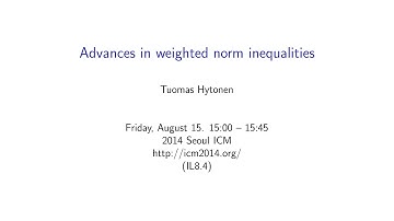 ICM2014 VideoSeries IL8.4: Tuomas Hytonen on Aug15Fri