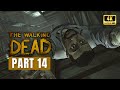 The Walking Dead Season One Gameplay Part 14 Full 