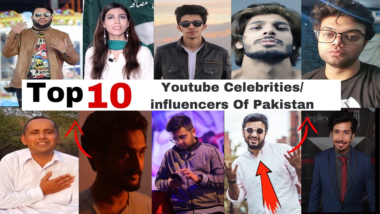 Top 10 YouTube Celebrities/influencers of Pakistan in 2020 YouTube
