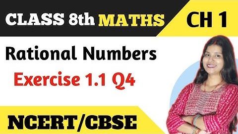 Q 4 - Ex 1.1 - Rational Numbers - NCERT Maths Class 8th - Chapter 1