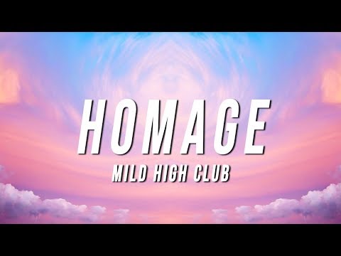 Mild High Club - Homage (Lyrics)