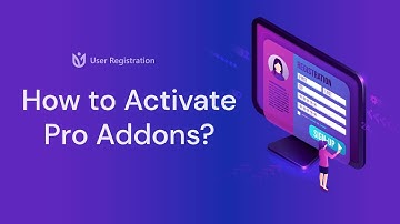 How to Activate Pro Addons : User Registration
