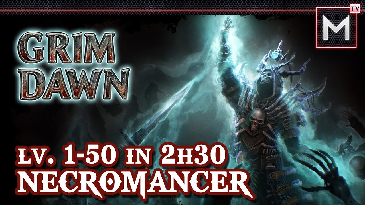 grim dawn อาชีพ  2022 New  Necromancer Leveling 1 to 50 In 2Hrs - Grim Dawn AoM
