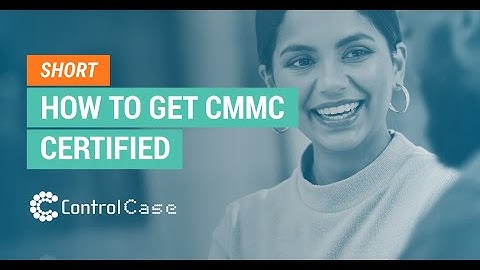 How to get CMMC Certified | ControlCase