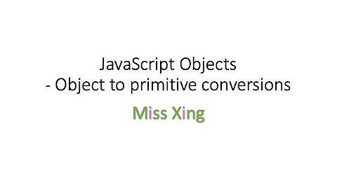 31. JavaScript Objects: Object to Primitive Conversion