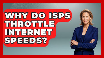 Why Do ISPs Throttle Internet Speeds? - Internet Infrastructure Explained