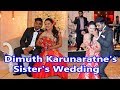 Dimuth Karunaratne's Sister's Wedding