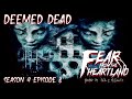 &quot;Deemed Dead&quot; S4E08 💀 Paul J. McSorley&#39;s Fear From the Heartland  (Scary Stories)